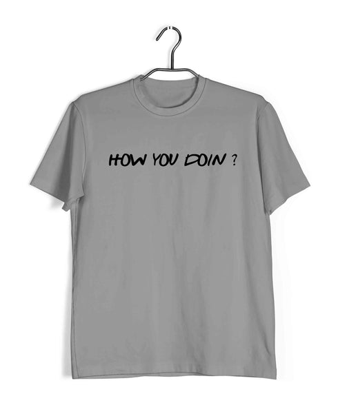 2 TV SERIES HOW YOU DOIN Custom Printed Graphic Design T-Shirt for Men